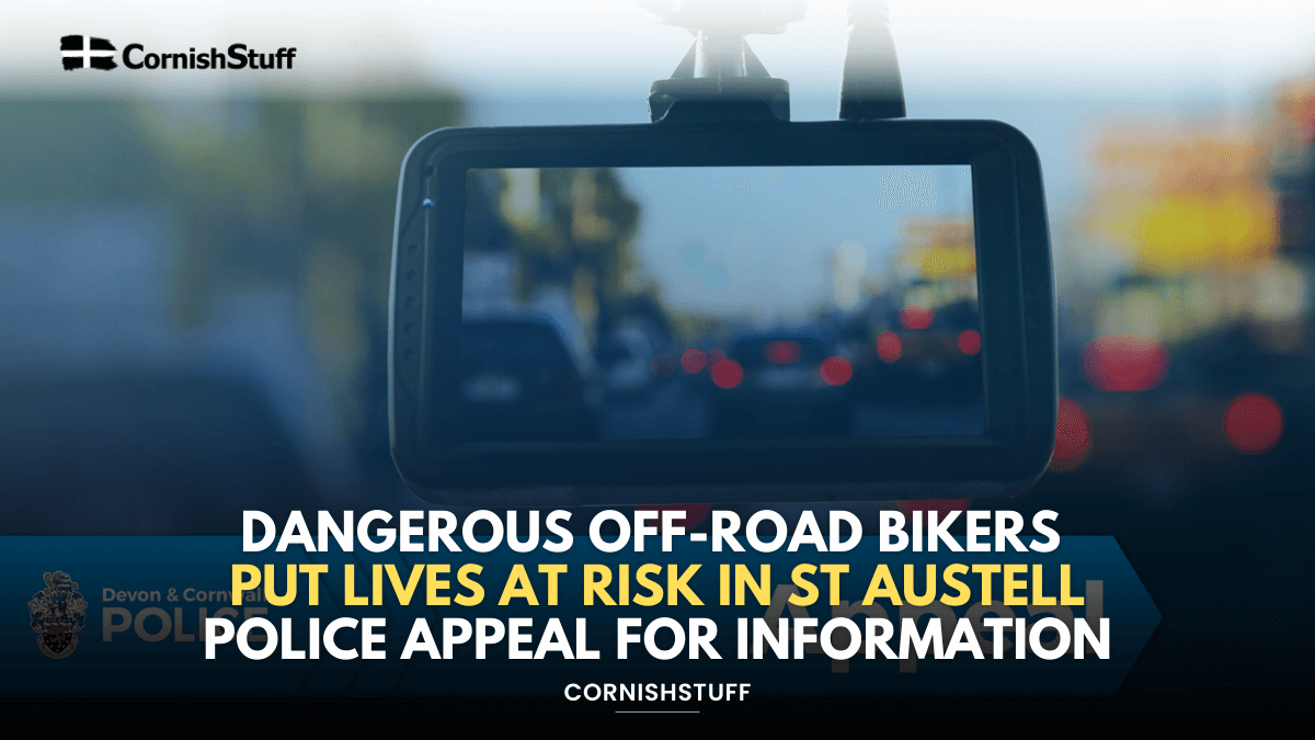 Dangerous Off-Road Bikers Put Lives at Risk in St Austell - Police ...