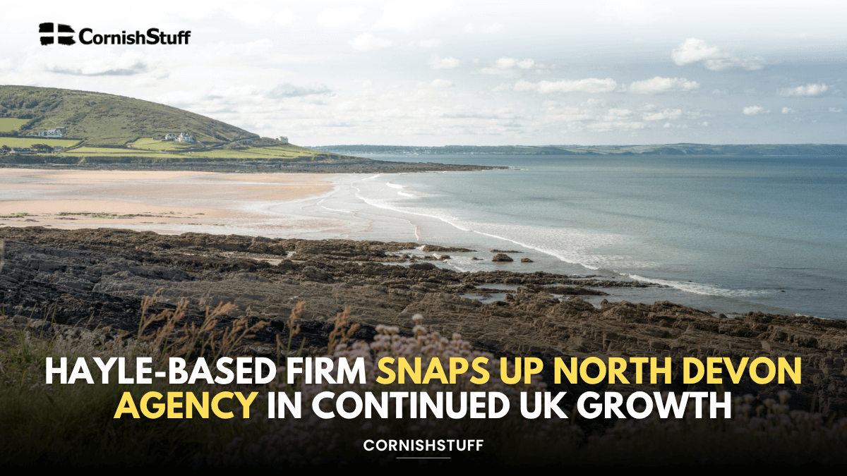 Hayle-Based Firm Snaps Up North Devon Agency In Continued UK Growth ...