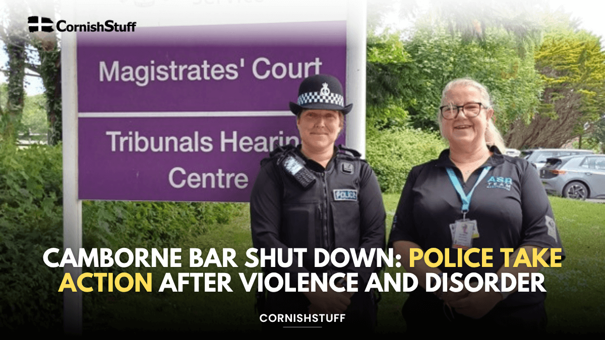 Camborne Bar Shut Down: Police Take Action After Violence and Disorder ...