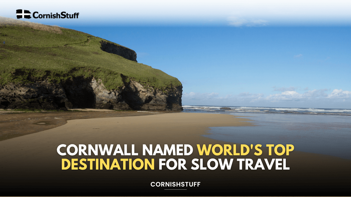 Cornwall Named World's Top Destination for Slow Travel - CornishStuff