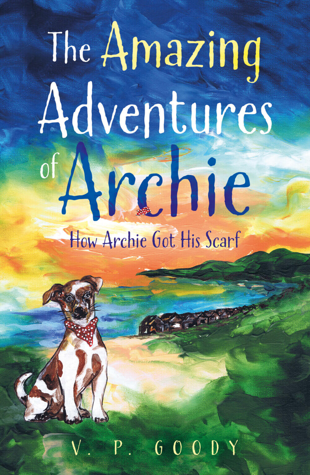 The Amazing Adventures of Archie: A New Cornish Set Children’s Book ...