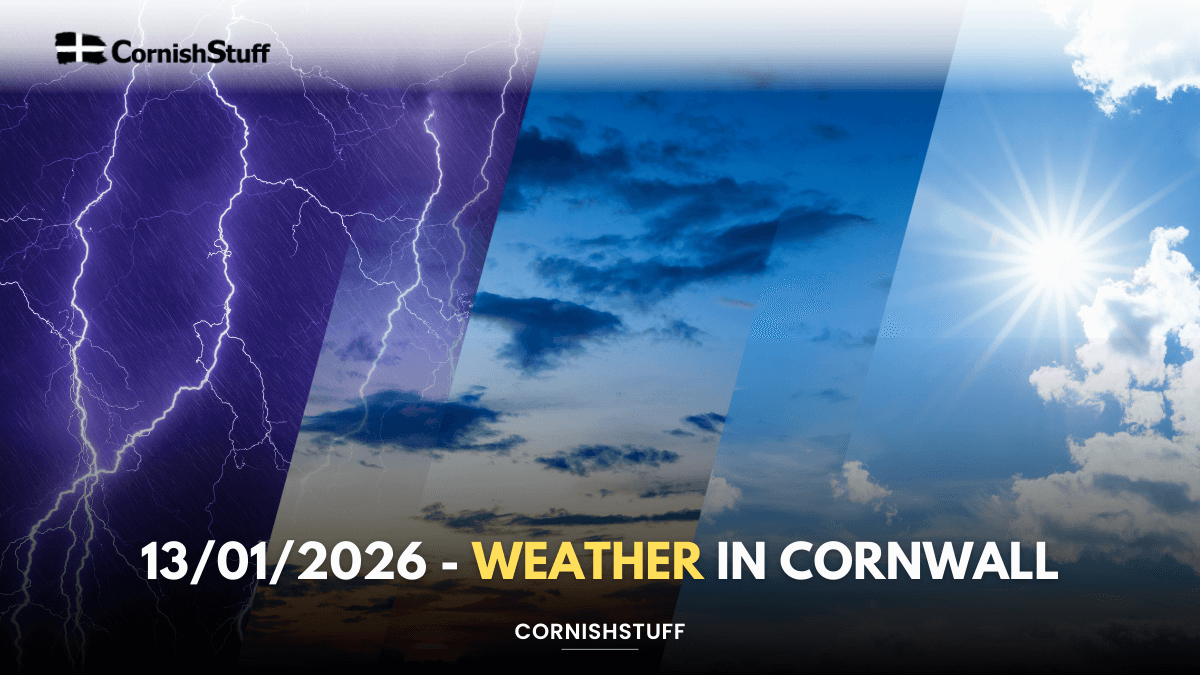 13/01/2026 - Weather in Cornwall - CornishStuff