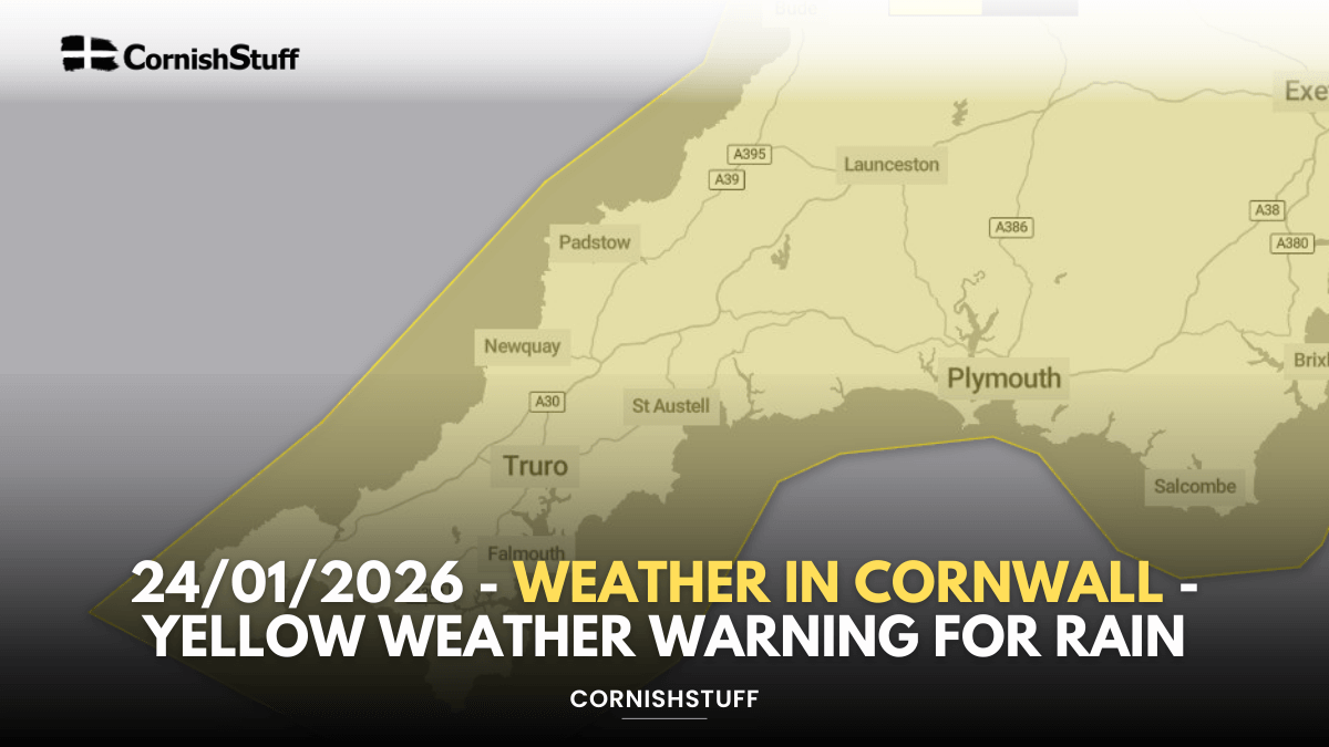 24/01/2026 - Weather in Cornwall - Yellow Weather Warning For Rain ...