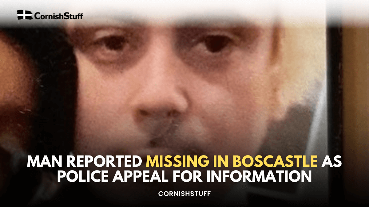 Man Reported Missing in Boscastle as Police Appeal for Information ...