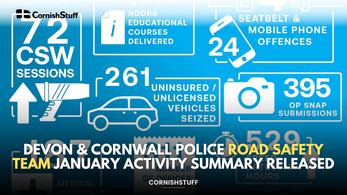 Devon & Cornwall Police Road Safety Team January Activity Summary ...