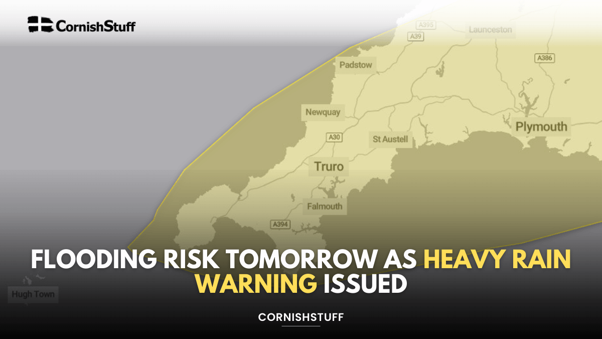 Flooding Risk Tomorrow as Heavy Rain Warning Issued - CornishStuff