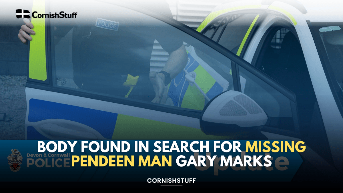 Body Found in Search for Missing Pendeen Man Gary Marks - CornishStuff