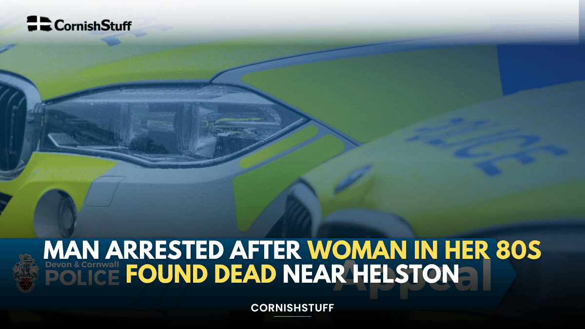 Man Arrested After Woman in Her 80s Found Dead Near Helston - CornishStuff