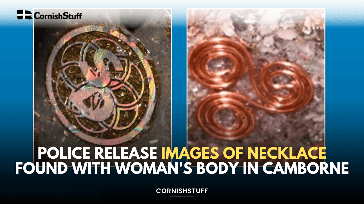 Police release images of necklace found with woman's body in Camborne ...