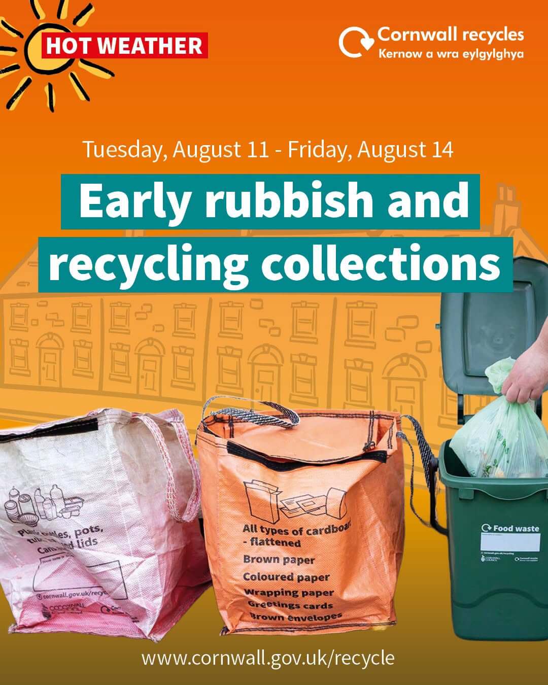 Cornwall Council hot weather graphic listing early rubbish and recycling collections from Tuesday 11 to Friday 14 August
