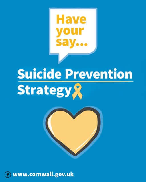 Cornwall Council Have Your Say graphic for the Suicide Prevention Strategy consultation