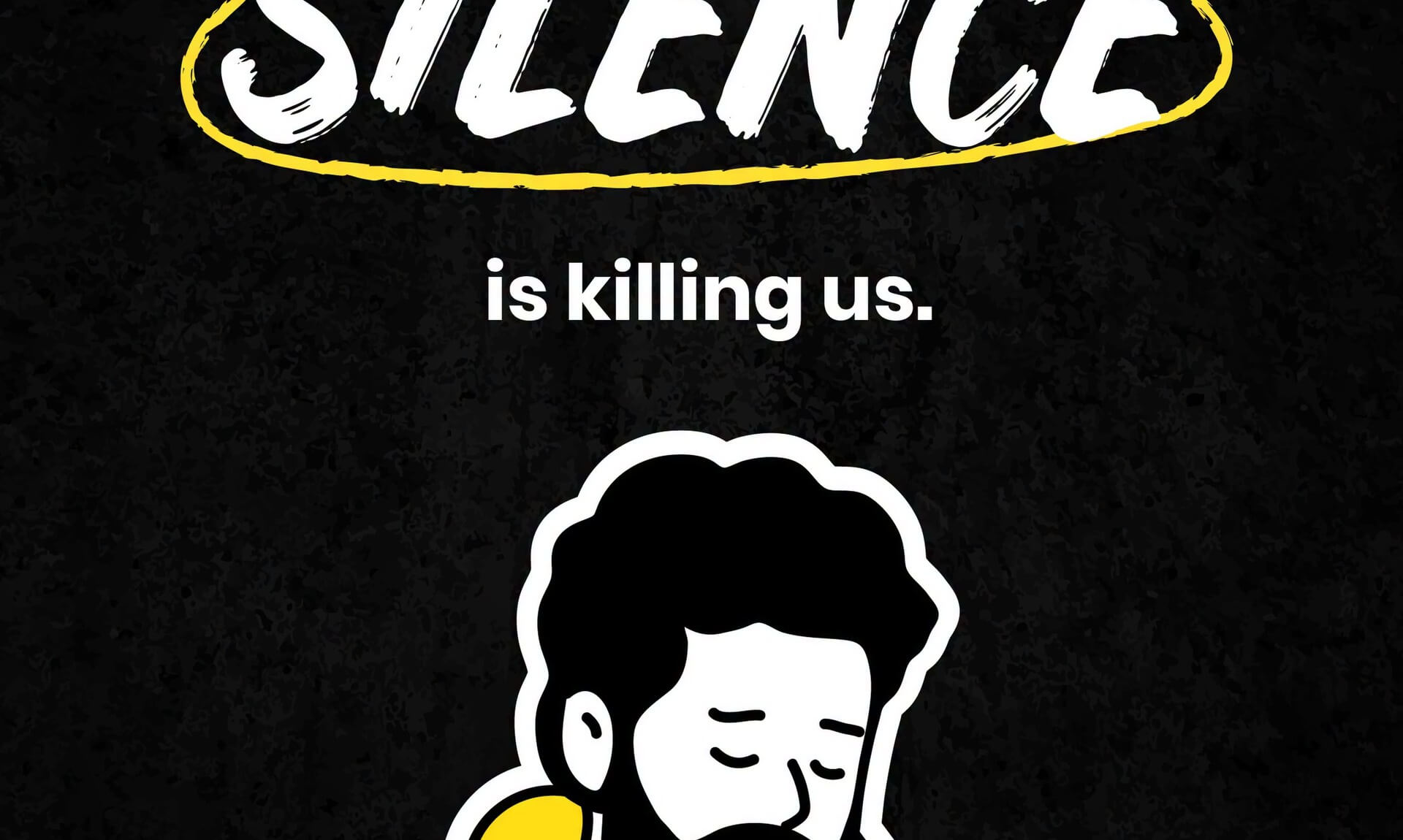 Man Down poster reading The Silence is killing us, with an illustration of a man in a yellow hoodie