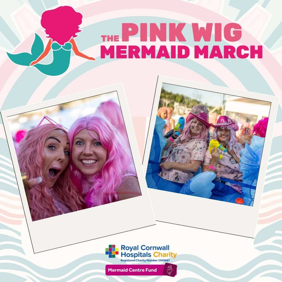 Royal Cornwall Hospitals Charity Pink Wig Mermaid March promotional graphic