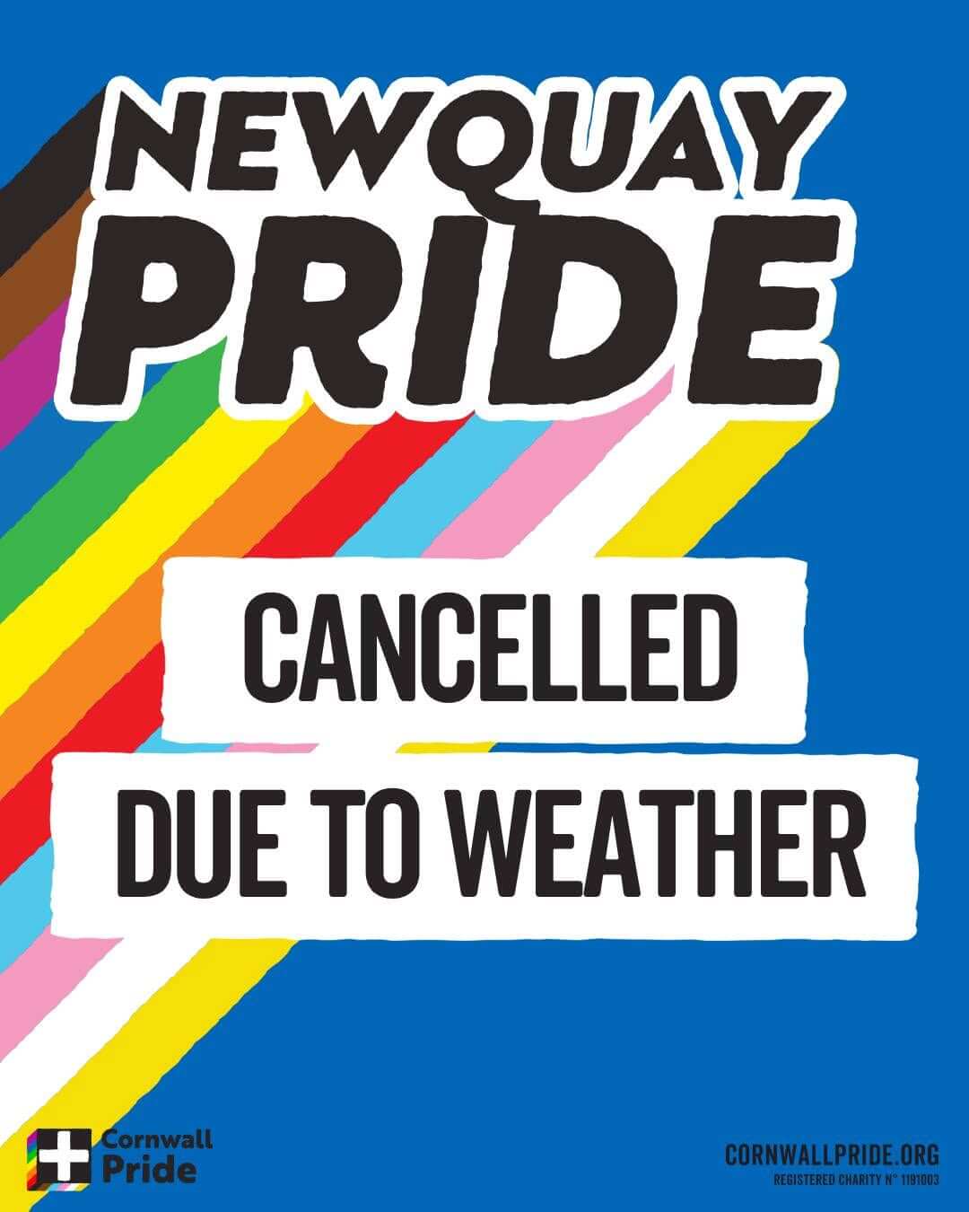 Cornwall Pride graphic announcing Newquay Pride is cancelled due to weather