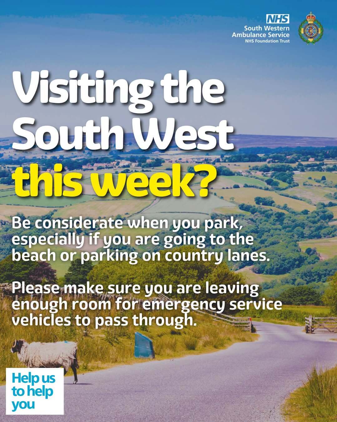South Western Ambulance Service summer poster asking visitors to the South West to park considerately and leave room for emergency vehicles