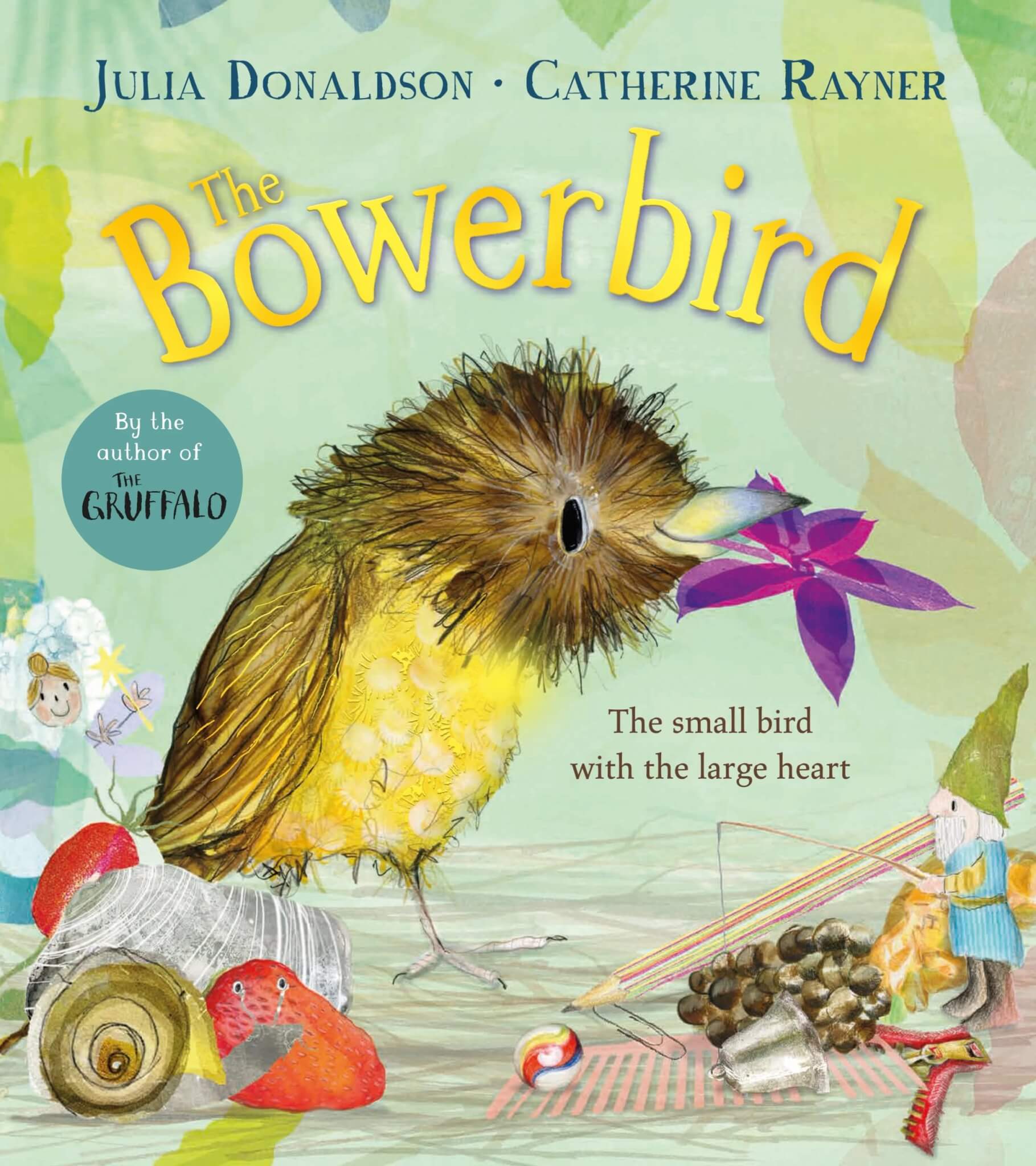 The Bowerbird book cover by Julia Donaldson and Catherine Rayner
