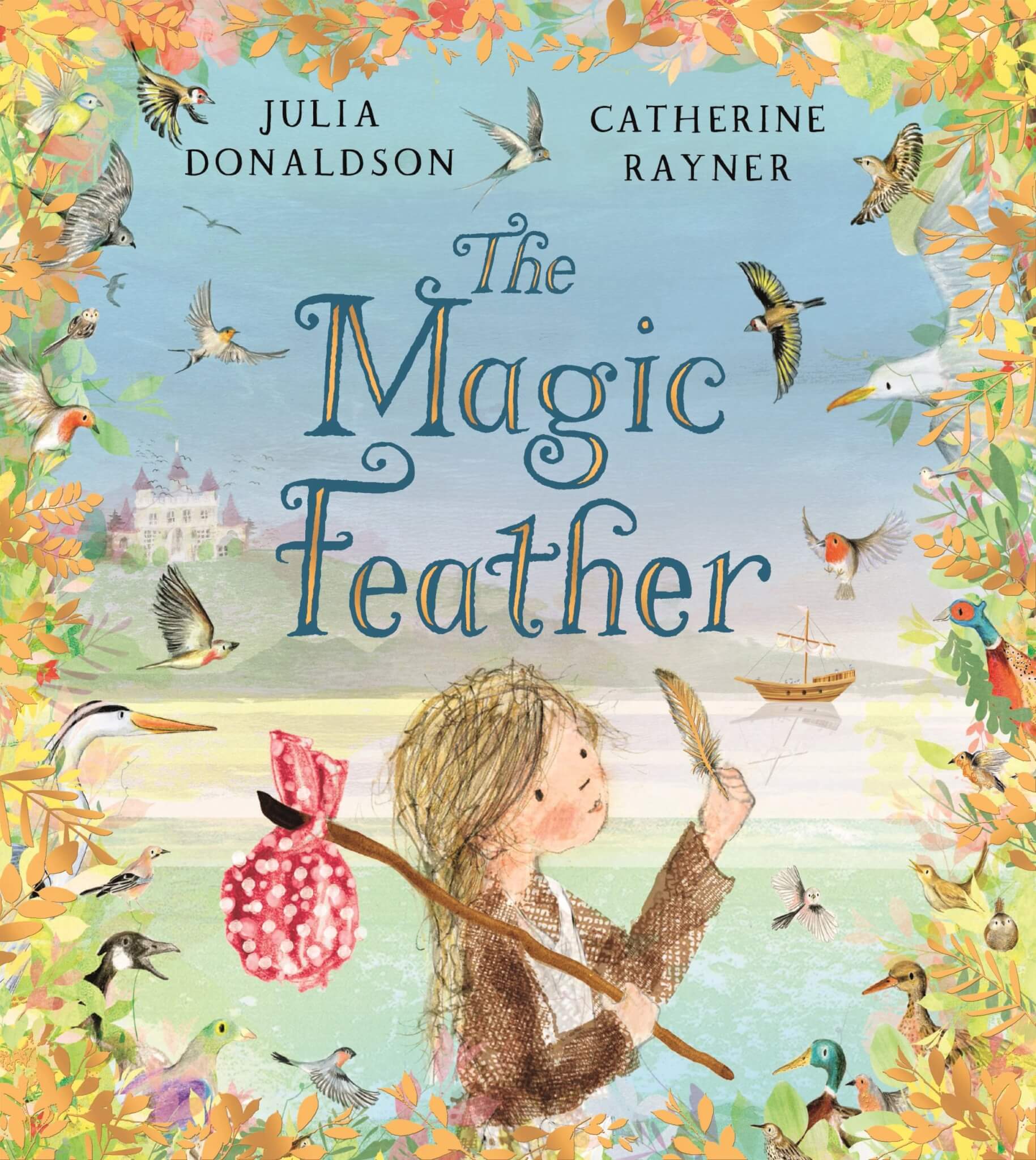 The Magic Feather book cover by Julia Donaldson and Catherine Rayner