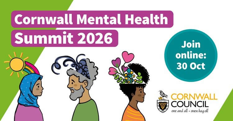Cornwall Mental Health Summit 2026 graphic, join online 30 October, Cornwall Council