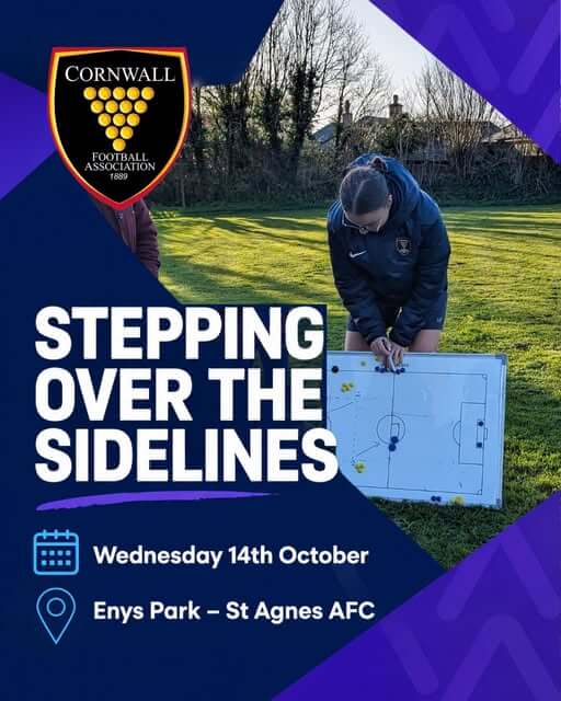 Cornwall FA Stepping Over the Sidelines poster, Wednesday 14 October at Enys Park, St Agnes AFC