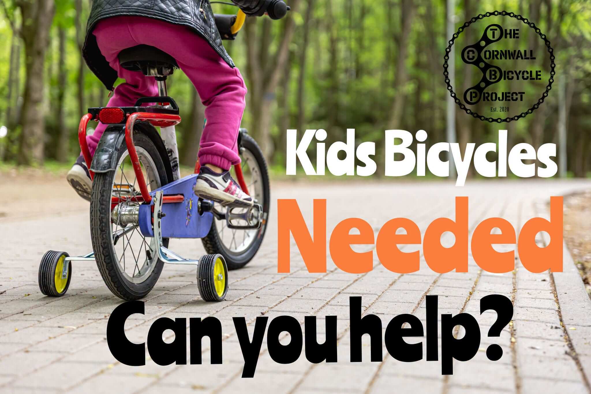 The Cornwall Bicycle Project appeal poster: Kids Bicycles Needed, Can you help?