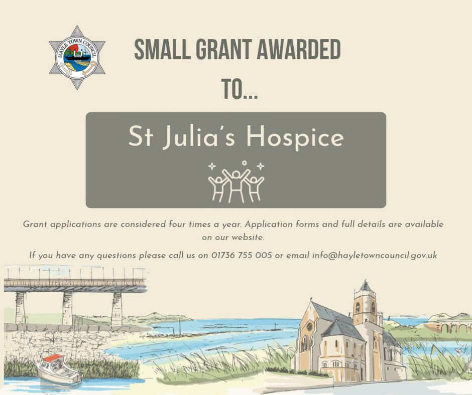 Hayle Town Council graphic announcing a small grant awarded to St Julia's Hospice
